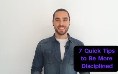 7 Quick Tips to Be More Disciplined